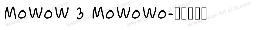 MoWoW 3 MoWoWo字体转换
